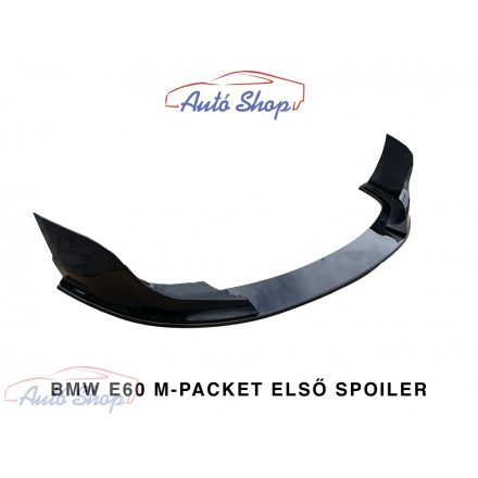 BMW E60 M-Packet Fényes fekete első lökhárító koptató spoiler