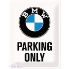 BMW Nostalgic BMW PARKING ONLY FÉMPLAKÁT FÉM KÉPESLAP TÁBLA 20X30CM   BMW szerelmeseinek, Autórajóngóknak