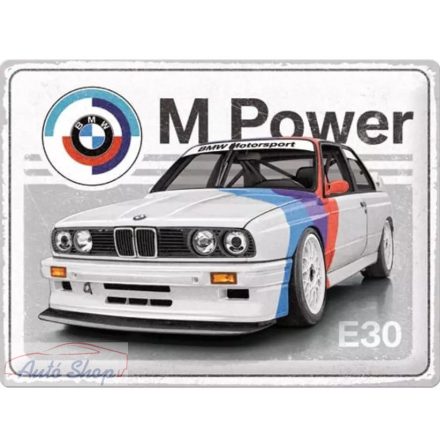 BMW E30 M3 M power  BMW - Garázstábla Fémplakát Fém Tábla 40 x 30 cm