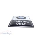 BMW PARKING ONLY TÁBLA